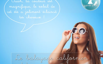 Le balayage californien ?