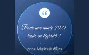 Pour une année 2021 toute en légèreté Anne de Légèreté d'Être