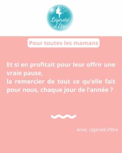 Offrir une pause pour remercier notre maman